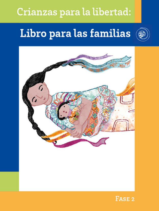 Crianzas para la libertad. Libro para las familias. Fase 2