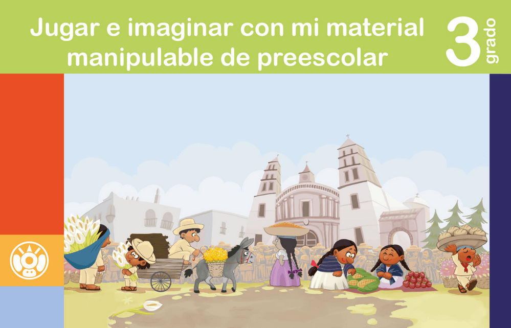 Jugar e imaginar con mi material manipulable de preescolar tercero
