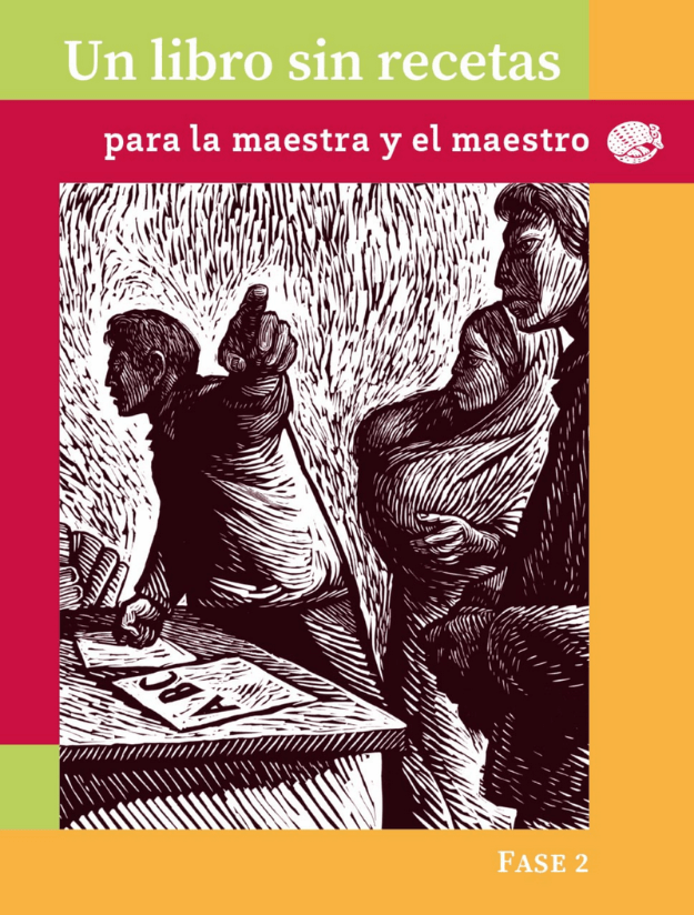 Un libro sin recetas para la maestra y el maestro. Fase 2